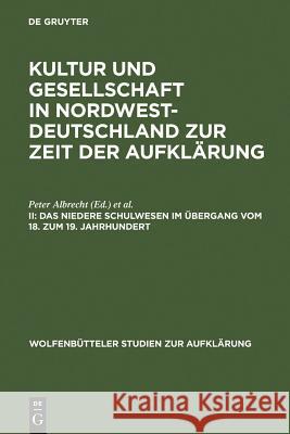Das Niedere Schulwesen Im Übergang Vom 18. Zum 19. Jahrhundert Albrecht, Peter 9783484175204 Max Niemeyer Verlag
