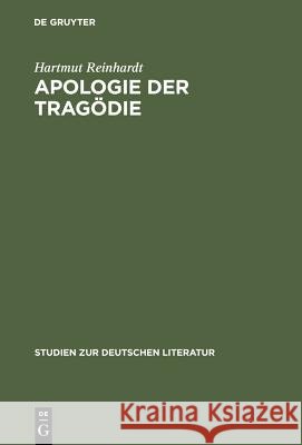 Apologie der Tragödie Reinhardt, Hartmut 9783484181045 Max Niemeyer Verlag