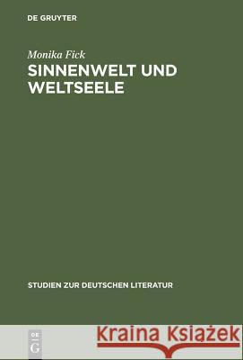 Sinnenwelt und Weltseele Fick, Monika 9783484181250 Max Niemeyer Verlag