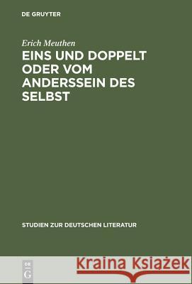 Eins und doppelt oder Vom Anderssein des Selbst Meuthen, Erich 9783484181595 Max Niemeyer Verlag