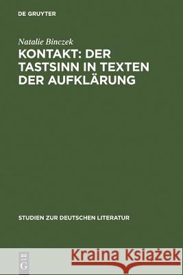 Kontakt: Der Tastsinn in Texten der Aufklärung Binczek, Natalie 9783484181823 Niemeyer, Tübingen