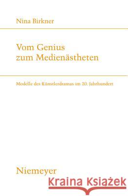 Vom Genius zum Medienästheten Nina Birkner 9783484181922