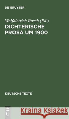 Dichterische Prosa um 1900 Wolfdietrich Rasch 9783484190122