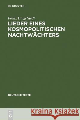 Lieder Eines Kosmopolitischen Nachtwächters Dingelstedt, Franz 9783484190481 Max Niemeyer Verlag