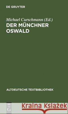 Der Münchner Oswald Curschmann, Michael 9783484200739 Max Niemeyer Verlag