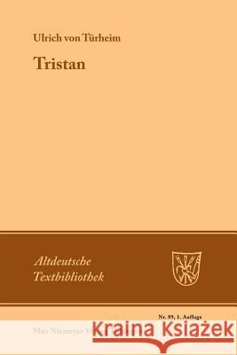 Tristan Ulrich von Türheim 9783484201071 Max Niemeyer Verlag