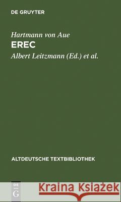 Erec: Mit Einem Abdruck Der Neuen Wolfenbütteler Und Zwettler Erec-Fragmente Leitzmann, Albert 9783484201392 Niemeyer, Tübingen