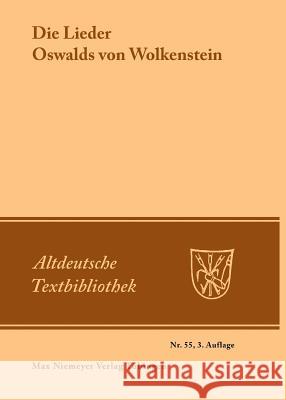 Die Lieder Oswalds Von Wolkenstein Klein, Karl Kurt 9783484201552 Max Niemeyer Verlag