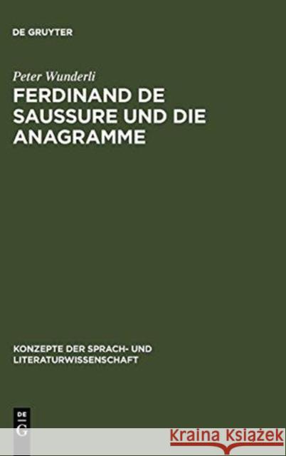 Ferdinand de Saussure und die Anagramme Wunderli, Peter 9783484220133 Max Niemeyer Verlag