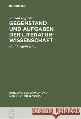 Gegenstand und Aufgaben der Literaturwissenschaft Ingarden, Roman 9783484220188 Max Niemeyer Verlag