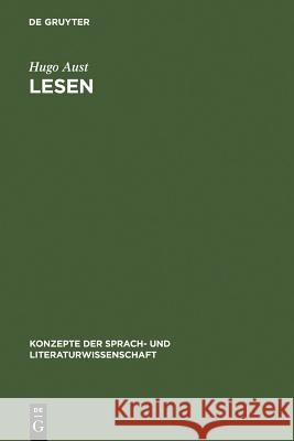 Lesen: Überlegungen Zum Sprachlichen Verstehen Aust, Hugo 9783484220317 Max Niemeyer Verlag