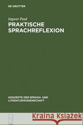 Praktische Sprachreflexion Paul, Ingwer 9783484220614 Max Niemeyer Verlag