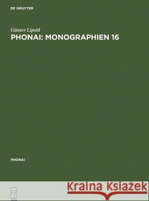 Phonai: Monographien 16: Gottschee in Jugoslawien - System, Stil, Prozeß - Phonologie Einer Sprachinselmundart. 1. Teil: Suchen, Hinterland, Ze Lipold, Günter 9783484231269 Max Niemeyer Verlag