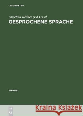 Gesprochene Sprache: Transkripte Und Tondokumente Redder, Angelika 9783484231412