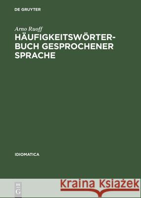 Häufigkeitswörterbuch gesprochener Sprache Arno Ruoff 9783484240087