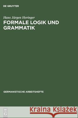 Formale Logik und Grammatik Hans Jürgen Heringer 9783484250055