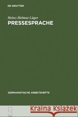 Pressesprache Heinz-Helmut Luger Heinz-Helmut La1/4ger Heinz-Helmut L 9783484251281 Max Niemeyer Verlag