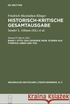 Otto. Das leidende Weib. Scenen aus Pyrrhus Leben und Tod  9783484280397 Max Niemeyer Verlag