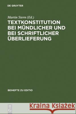 Textkonstitution bei mündlicher und bei schriftlicher Überlieferung Stern, Martin 9783484295018