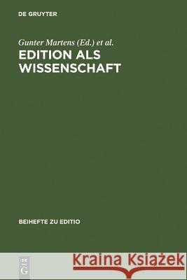 Edition als Wissenschaft Martens, Gunter 9783484295025 Max Niemeyer Verlag