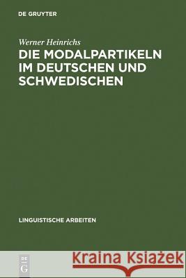 Die Modalpartikeln im Deutschen und Schwedischen Werner Heinrichs 9783484301016 de Gruyter