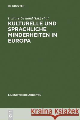 Kulturelle und sprachliche Minderheiten in Europa P Sture Ureland 9783484301092 de Gruyter