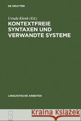 Kontextfreie Syntaxen und verwandte Systeme Ursula Klenk 9783484301559 de Gruyter