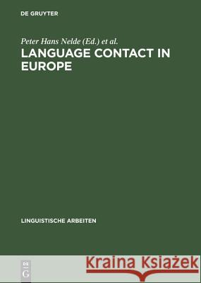 Language contact in Europe: Proceedings of the working groups 12 and 13 Peter Hans Nelde, Per Sture Ureland, 1982, Tokyo> / Working Group <12> International Congress of Linguists <13, 1982, To 9783484301689