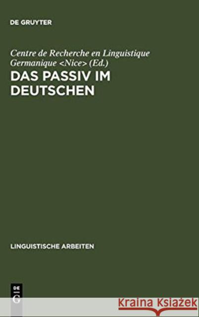 Das Passiv im Deutschen Centre de Recherche En Linguistique Germ 9783484301832 de Gruyter