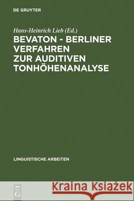 BEVATON - Berliner Verfahren zur auditiven Tonhöhenanalyse Hans-Heinrich Lieb (Freie Universitat Berlin) 9783484302051