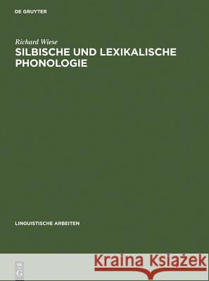 Silbische und lexikalische Phonologie Wiese, Richard 9783484302112 Max Niemeyer Verlag