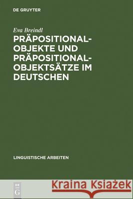 Präpositionalobjekte und Präpositionalobjektsätze im Deutschen Eva Breindl 9783484302204