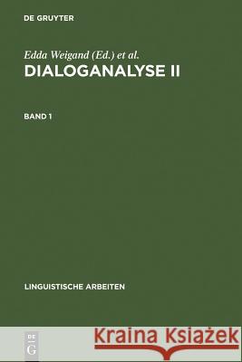 Dialoganalyse II Edda Weigand (University of Munster), Franz Hundsnurscher 9783484302297