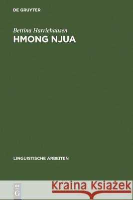 Hmong Njua: Syntaktische Analyse Einer Gesprochenen Sprache Mithilfe Datenverarbeitungstechnischer Mittel Und Sprachvergleichende Beschreibung Des Südostasiatischen Sprachraumes Bettina Harriehausen 9783484302457 de Gruyter