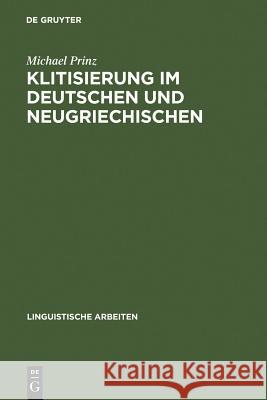 Klitisierung im Deutschen und Neugriechischen Prinz, Michael 9783484302563