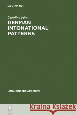 German intonational Patterns Caroline Féry 9783484302853 De Gruyter