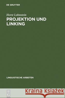 Projektion und Linking Horst Lohnstein 9783484302877 de Gruyter