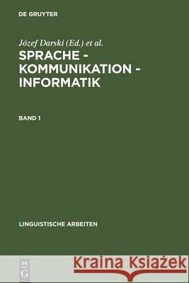 Sprache - Kommunikation - Informatik. Band 1 Józef Darski, Zygmunt Vetulani 9783484302938 de Gruyter