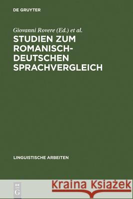 Studien zum romanisch-deutschen Sprachvergleich Giovanni Rovere, Gerd Wotjak 9783484302976 de Gruyter