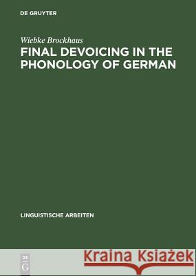 Final Devoicing in the Phonology of German  9783484303362 Max Niemeyer Verlag GmbH & Co KG