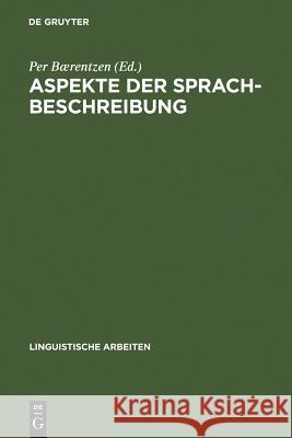 Aspekte der Sprachbeschreibung Bærentzen, Per 9783484303423 Niemeyer, Tübingen