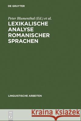 Lexikalische Analyse romanischer Sprachen Peter Blumenthal Giovanni Rovere Christoph Schwarze 9783484303539 Max Niemeyer Verlag