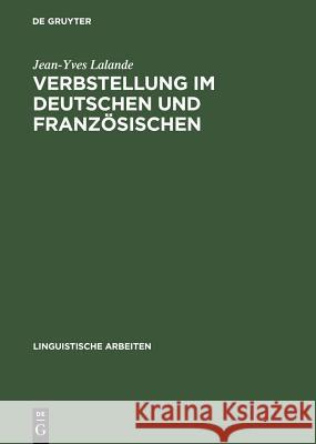 Verbstellung im Deutschen und Französischen Lalande, Jean-Yves 9783484303652 X_Max Niemeyer Verlag