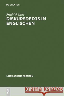 Diskursdeixis im Englischen Lenz, Friedrich 9783484303690 Max Niemeyer Verlag
