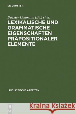 Lexikalische und grammatische Eigenschaften präpositionaler Elemente Dagmar Haumann Stefan J. Schierholz 9783484303713 Max Niemeyer Verlag