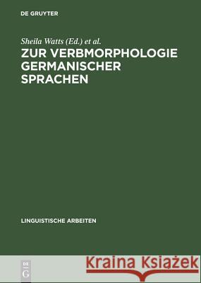 Zur Verbmorphologie Germanischer Sprachen Watts, Sheila 9783484304468 X_Max Niemeyer Verlag