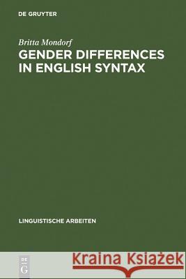 Gender Differences in English Syntax Britta Mondorf 9783484304918 Max Niemeyer Verlag
