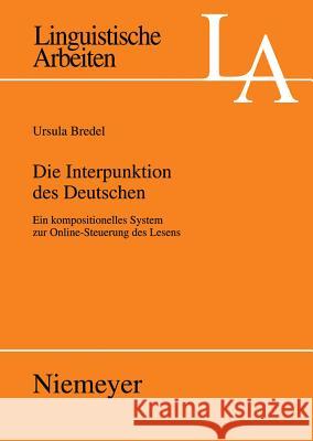 Die Interpunktion des Deutschen Ursula Bredel 9783484305229 de Gruyter