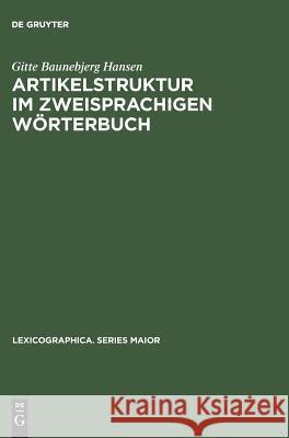 Artikelstruktur im zweisprachigen Wörterbuch Gitte Baunebjerg Hansen 9783484309357 Walter de Gruyter