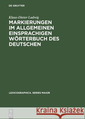 Markierungen im allgemeinen einsprachigen Wörterbuch des Deutschen Klaus-Dieter Ludwig 9783484309388